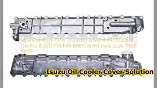 استبدال غطاء مبرد الزيت Isuzu FTR FVR 8943923280